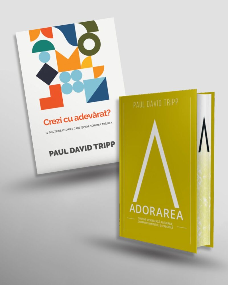 Pachet – Paul David Tripp – Adorarea; Crezi cu adevărat?